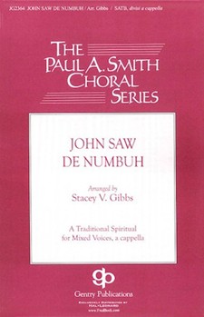 John Saw De Numbuh by - Gibbs Stacey V - for SATB