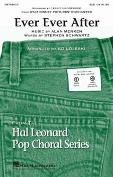 Ever Ever After From "enchanted" by - Lojeski Ed - Carrie Underwood for SAB and Piano