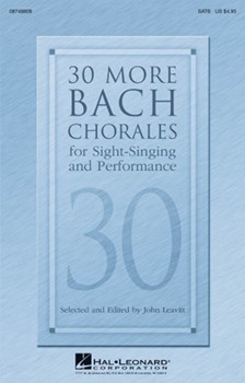 30 More Bach Chorales For Sight- Singing and Performance by Bach Johann Sebastian - Leavitt John - for SATB