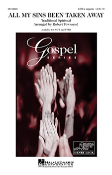All My Sins Been Taken Away by Spirituals - Townsend Robert - for TTBB
