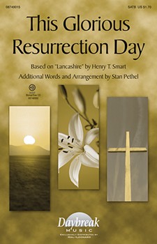 This Glorious Resurrection Day by - Pethel Stan - for SATB