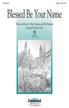 Blessed Be Your Name by Redman Matt and Beth - Parks Marty - for SATB