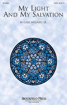 My Light & My Salvation by Nygard Jr Carl J for SATB