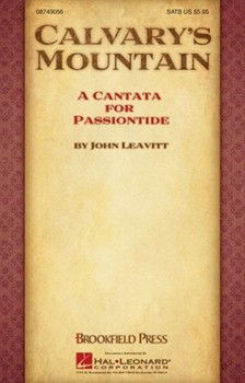 Calvary's Mountain by Leavitt John for SATB