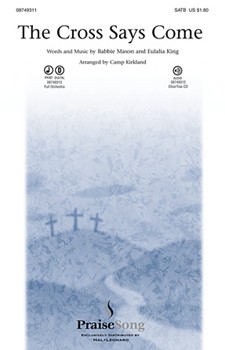 Cross Says Come by Mason and King - Kirkland Camp - for Accompaniment CD