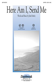 Here Am I Send Me by Purifoy John - Purifoy John - for SATB