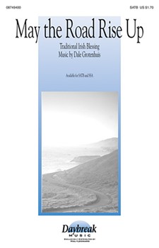 May The Road Rise Up by Grotenhuis Dale for SSA