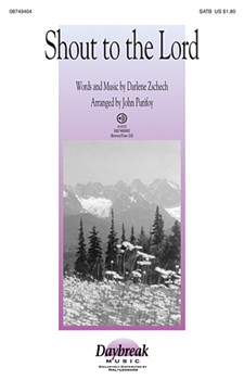 Shout To The Lord by Zschech Darlene - Purifoy John - for SATB