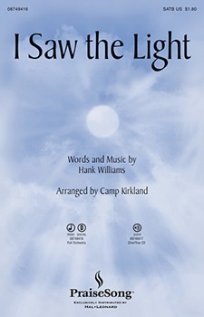 I Saw The Light by Williams Hank - Kirkland Camp - for SATB