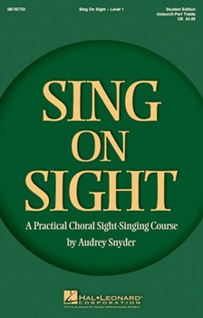 Sing On Sight Volume 1 by Snyder Audrey for Kit w/ Audio (Unis/2 Part Treble)