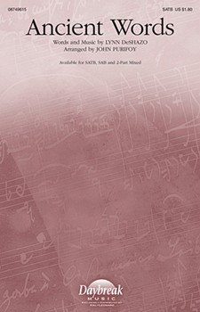 Ancient Words by DeShazo Lynn - Purifoy John - for 2-Part Mixed