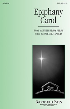 Epiphany Carol by Grotenhuis Dale for SATB a cappella