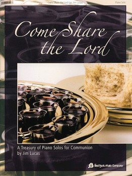 Come Share the Lord by - Lucas Jim - for Piano