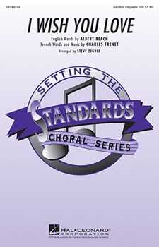 I Wish You Love by Trenet Charles - Zegree Steve - for SATB a cappella