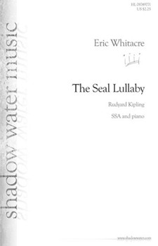 Seal Lullaby by Whitacre Eric for SSA