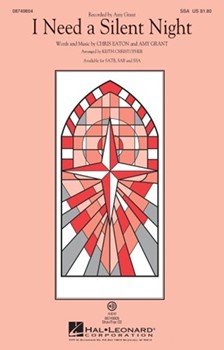 I Need A Silent Night by - Christopher Keith - Amy Grant for SSA