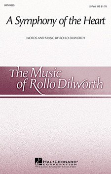 Symphony Of The Heart by Dilworth Rollo for 2-Part