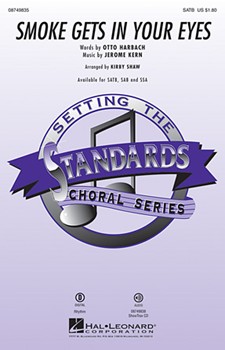 Smoke Gets In Your Eyes by Kern Jerome - Shaw Kirby - for SATB