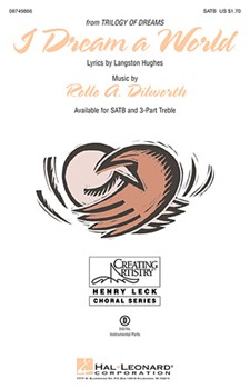 I Dream A World by Dilworth Rollo for SATB