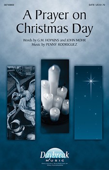 Prayer On Christmas Day by Rodriguez Penny for SATB