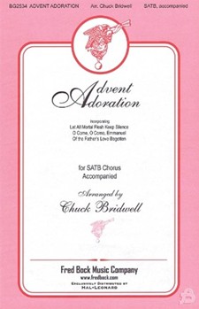 Advent Adoration by - Bridwell Chuck - for SATB