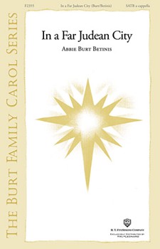 In A Far Judean City by Betinis Abbie Burt for SATB