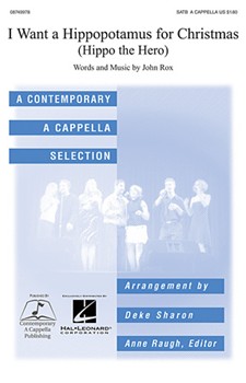 I Want A Hippopotamus For Christmas by - Sharon Deke - for SATB a cappella