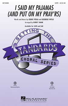 I Said My Pajamas (& Put On My Prayers) by Wyle George - Shaw Kirby - for SATB