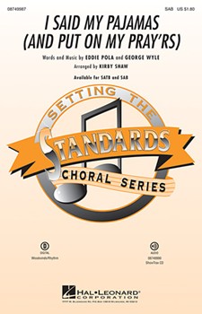 I Said My Pajamas (& Put On My Prayers) by Wyle George - Shaw Kirby - for SAB and Piano