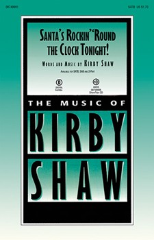 Santa's Rockin''round The Clock Tonight by Shaw Kirfor 2-Part