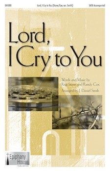 Lord I Cry to You by Stone Regi - Smith J Daniel - for Accompaniment CD