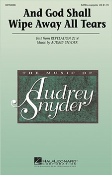 And God Shall Wipe Away All Tears by Snyder Audrey - Snyder Audrey - for SATB