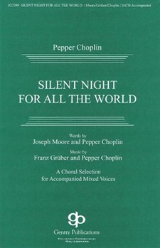 Silent Night For All The World by Gruber and Choplin for CD-ROM