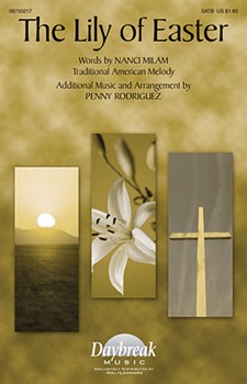 Lily Of Easter by Milam and Rodriguez for SATB