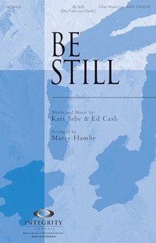 Be Still by Jobe Kari - Hamby Marty - for 2-Part Mixed