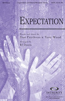 Expectation by Poythress and Wood - Davis B J - for SATB