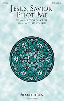 Jesus Savior Pilot Me by Collins Chris for SATB