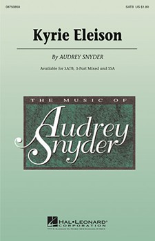 Kyrie Eleison by Snyder Audrey for SATB