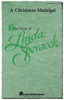 Christmas Madrigal by Spevacek Linda for 3-Part Mixed