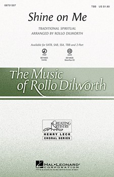 Shine On Me by Spirituals - Dilworth Rollo - for TBB