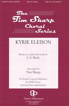 Kyrie Eleison by Bach Johann Sebastian - Sharp Tim - for SAB a cappella