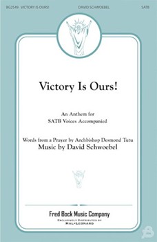 Victory Is Ours by Schwoebel David for SATB