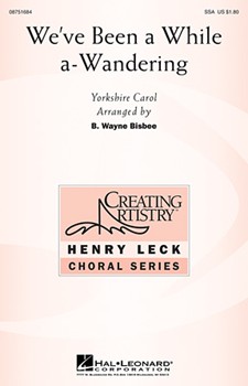 We've Been A While A-wandering by - Bisbee Bud Wayne - for SSA