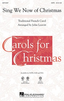 Sing We Now Of Christmas by Traditional French - Leavitt John - for SSA