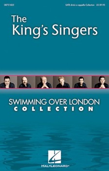 Swimming Over London by King's Singers for SATB divisi a cappella