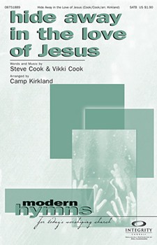 Hide Away In The Love Of Jesus by Cook Steve and Vikki - Kirkland Camp - for SATB
