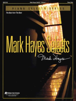 Fred Bock Mark Hayes Hayes  Mark Hayes Selects Volume 1