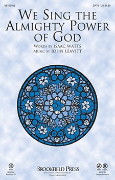 We Sing The Almighty Power Of God by Leavitt John for SATB