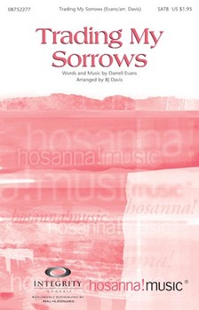 Trading My Sorrows by Evans Darrell - Davis B J - for SATB