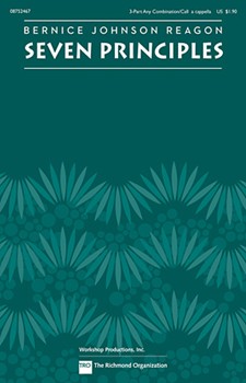 Seven Principles by Reagon Bernice Sweet Honey In The R for 3-Part Mixed